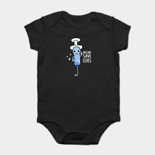 Vaccines Save Lives Baby Bodysuit